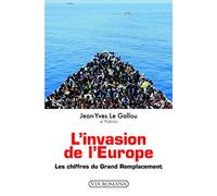 L'invasion de l'Europe, les chiffres du grand remplacement