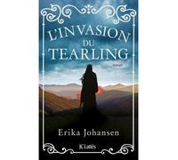 L'invasion du Tearling - Erika Johansen - Lattes - broché - Roman