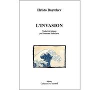 L'invasion - Hristo Boytchev - L'espace D'un Instant - broché - Théâtre