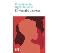 Chimamanda Ngozi Adichie – L'inventaire des rêves – Roman – Poche – Gallimard