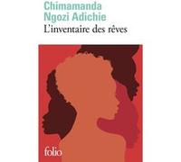 Chimamanda Ngozi Adichie – L'inventaire des rêves – Roman – Poche – Gallimard