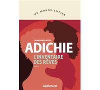 L'inventaire des rêves - Chimamanda Ngozi Adichie - Gallimard - broché - Roman