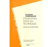 L'Invention dans les techniques Gilbert Simondon (Auteur)