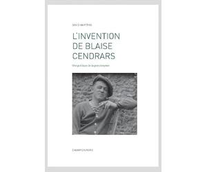 L'invention de Blaise Cendrars : Une poétique de la pseudonymie
