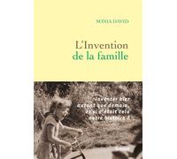 L'invention de la famille - Sonia David - Grasset - broché - Roman