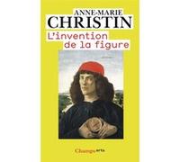 Anne-Marie Christin – L'Invention de la figure – Essai – Poche