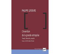 L'invention de la grande entreprise