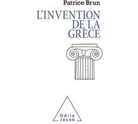 L'Invention de la Grèce Patrice Brun (Auteur)
