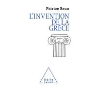 L'Invention de la Grèce - Patrice Brun - Odile Jacob - broché - Essai