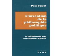 L'invention de la philosophie politique: La cité-philosophe dans "Les Politiques" d'Aristote