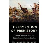 L'invention de la préhistoire