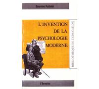 L'invention De La Psychologie Moderne