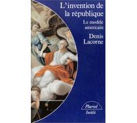 L'Invention de la République : Le Modèle américain