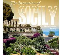 L'invention de la Sicile : Une Histoire méditerranéenne
