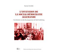 L'invention de la social-démocratie allemande: Une histoire sociale du programme de Bad Godesberg