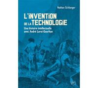 L'invention de la technologie: Une histoire intellectuelle avec André Leroi-Gourhan
