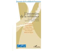 L'invention de la tolérance – Averroès, Maïmonide, Las Casas, Voltaire, Lincoln