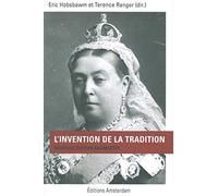 L'invention de la tradition