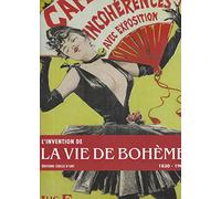 L'invention de la vie de Bohème: 1830-1900