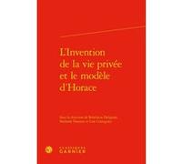 L'Invention de la vie privée et le modèle d'Horace Claude Blum (Direction), Collectif (Auteur)