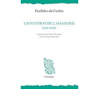 L'invention de l'Amazonie - Euclides da Cunha - Chandeigne Et Lima - broché - Roman