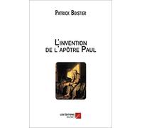 L'invention de l'apôtre Paul