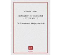 L'invention de l'économie au XVIIIe siècle - Catherine Larrère - Puf - broché - Livre