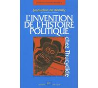 L'invention de l'histoire politique chez Thucydide