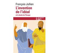 L'invention de l'idéal et le destin de l'Europe