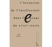 L'invention de l'intellectuel dans l'Europe du XVIIIe siècle - Didier Masseau - Puf - broché - Livre