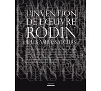 L'invention De L'oeuvre Rodin Et Les Ambassadeurs | Occasion