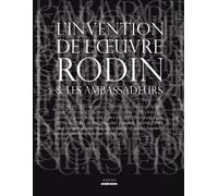 L'invention De L'oeuvre Rodin Et Les Ambassadeurs
