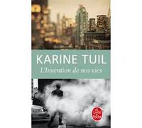 L'Invention de nos vies Karine Tuil (Auteur)