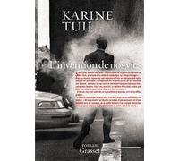 L'invention de nos vies Roman - Karine Tuil - Grasset - broché - Roman