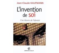 L'Invention de soi : Une théorie de l'identité