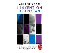 L'Invention de Tristan - Adrien Bosc - Lgf - Poche - Roman