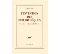L'invention Des Bibliothèques - Les Poèmes De Laurent Barthélemy | Occasion