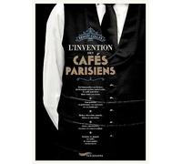 L'invention des cafés parisiens