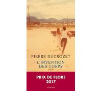 Pierre Ducrozet – L'Invention des corps – Actes Sud