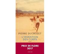 Pierre Ducrozet – L'Invention des corps – Actes Sud