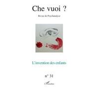 Collectif – Che Vuoi ? n°31 (2009) : L'invention des enfants – Broché