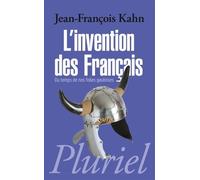 L'invention Des Français - Du Temps De Nos Folies Gauloises