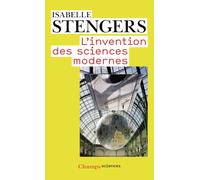 L'Invention des sciences modernes