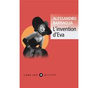 L'invention d'Eva - Alessandro Barbaglia - Liana levi - Poche - Roman
