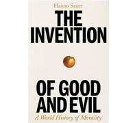 L'invention du bien et du mal