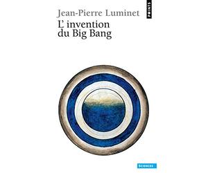 L'invention du big-bang