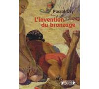 L'invention du bronzage: Essai d'une histoire culturelle