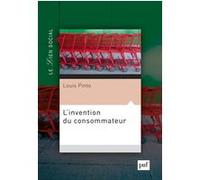 L'invention Du Consommateur - Sur La Légitimité Du Marché
