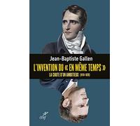 L'invention du "en même temps" - La chute d'un ambitieux (1818-1820)
