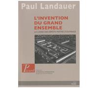 L'invention du grand ensemble – La Caisse des dépôts, maître d'ouvrage – Picard